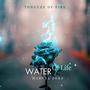 Water of Life Tongues of fire (feat. Marvel Joks)