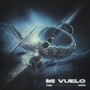 Mi Vuelo (Explicit)