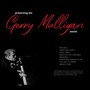 Presenting The Gerry Mulligan Sextet