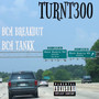 Turnt 300 (Explicit)