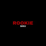 Rookie (Explicit)