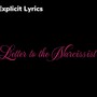 Letter to the Narcissist (Explicit)