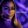 Soft More