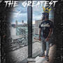 THE GREATEST (Explicit)