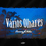 Vários Olhares (Explicit)