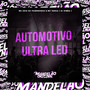 Automotivo Ultra Led (Explicit)