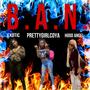 B.A.N (feat. Ex0ticTah & Hood Angel) [Explicit]