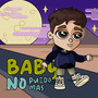 Baby No Puedo Más (Explicit)