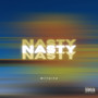 Nasty (Explicit)