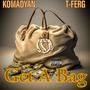 Get A Bag (feat. T-Ferg) [Explicit]