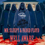 Well Aware (Slowed & Chopped)