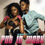 Put in Work (Explicit)