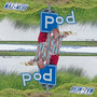 Pod