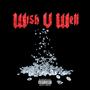 Wish U Well (Explicit)