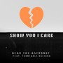 Show You I Care (Explicit)