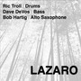 Lazaro (feat. Dave DeVos & Bob Hartig)