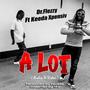 A LOT (feat. Keeda Xpensiv)