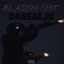 BLASTIN **** (Explicit)