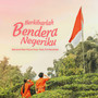 Berkibarlah Bendera Negeriku