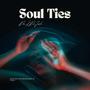 Soul Ties (Explicit)