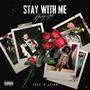 Stay With Me (feat. B Jack$) [Explicit]