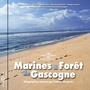 Marines & forêt de Gascogne (Géographies sonores)