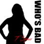 Who's Bad
