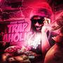 TRAPAHOLIC (Explicit)
