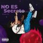 No es secreto (Hey You) [Explicit]