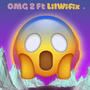 OMG! 2 (feat. LilWifix) [Explicit]