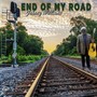 End of My Road
