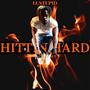 HITTIN HARD (Explicit)