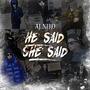 He Said, She Said (Explicit)