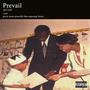 PREVAIL. (Explicit)