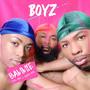 BOYZ (feat. Noel Niks & Justin Wes) [Explicit]