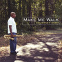 Make Me Walk