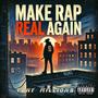 Make Rap Real Again (Explicit)