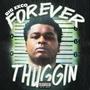 Forever Thuggin (Explicit)