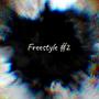 Freestyle #2 (Explicit)