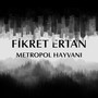 Metropol Hayvanı