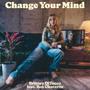 Change Your Mind (feat. Ben Chaverin)