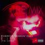 Every Freakin' Day (TreMix) [Explicit]