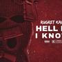 Hell If I Know (Explicit)