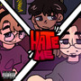 Hate Me (Explicit)