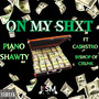 On My Shxt (Explicit)