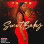 Sweet Baby (Explicit)