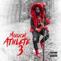 Musical Athlete 3 (Explicit)