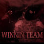 Winnin Team (feat. $tokez) [Explicit]