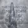 Time Storm Series Of Dubs