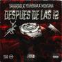 DESPUES DE LAS 12 (feat. Yovngkaa & Montana) [Explicit]